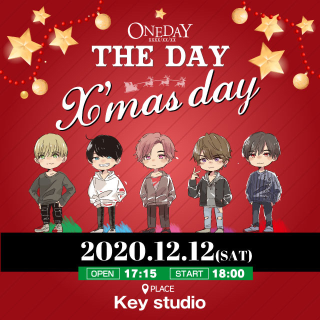 ONE DAY “THE DAY ”〜X’mas day〜