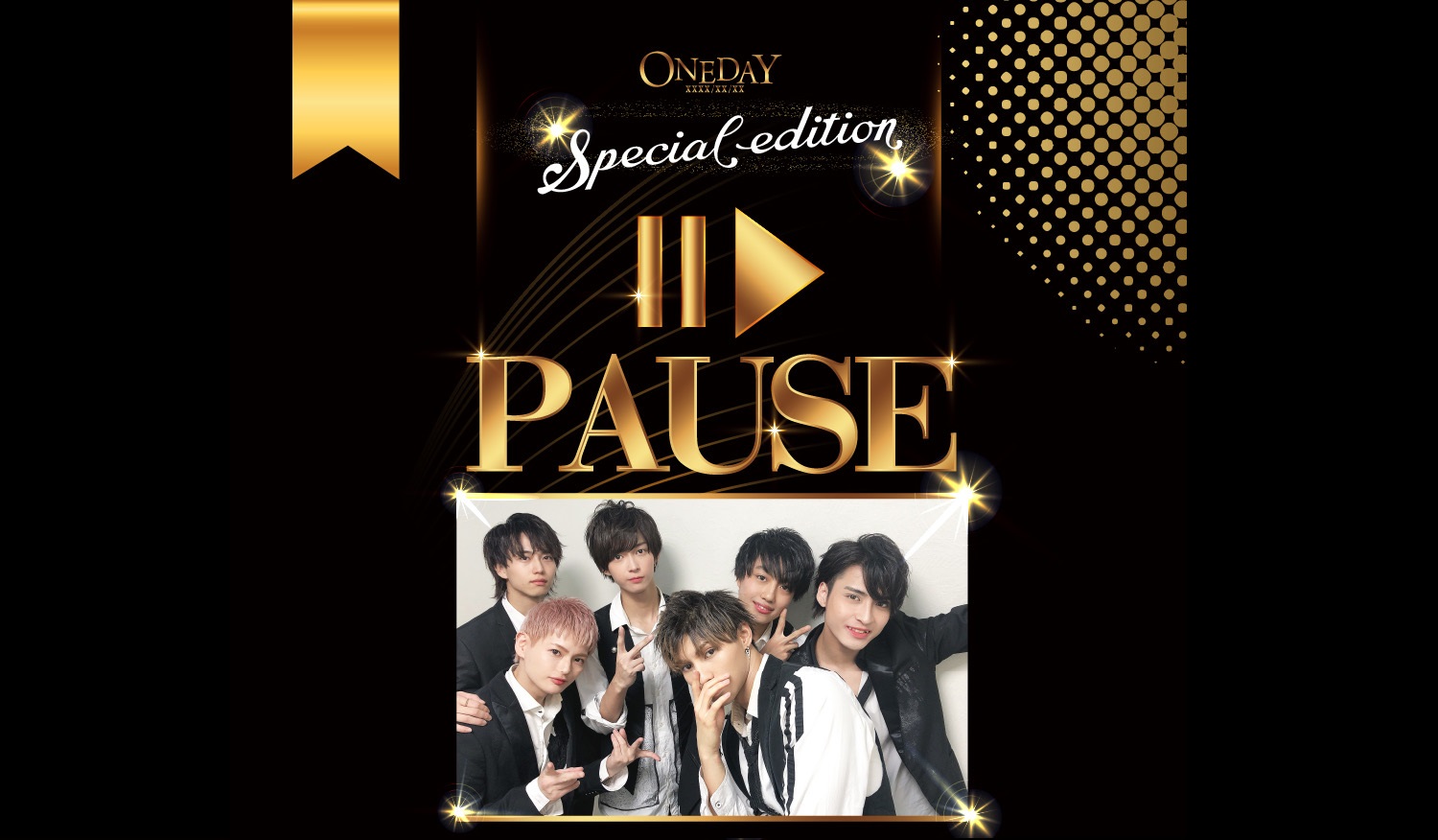 ONE DAY Special Edition “PAUSE”